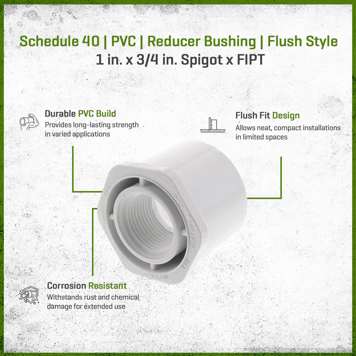 438-131 Sch 40 PVC Reducer Bushing Flush Style 1 in. x 3/4 in. Spigot x FIPT | Spears