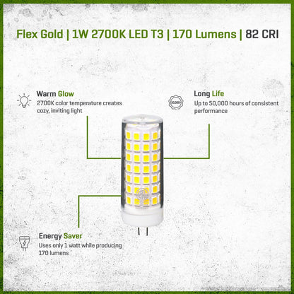 LED-1W-BT327K  Unique T3-Micro Lamp Flex Gold Series 12V G4 Yellow, Clear Dimmable Bi-Pin 1W LED 82 Warm White 170 Lumens 2700K 20,000 hr. 1-3/5 in.